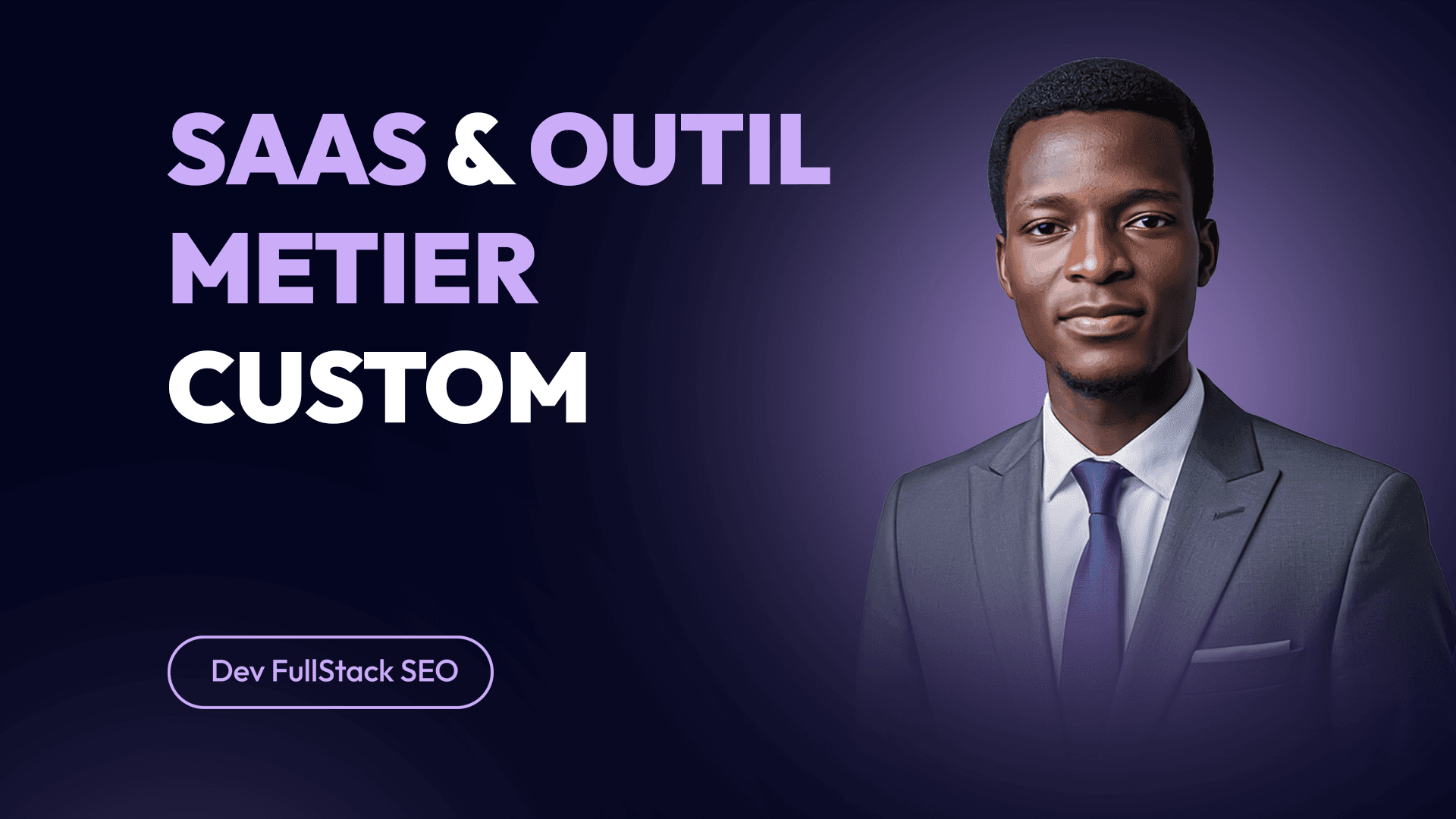 Création de SaaS & Outils Métier Custom